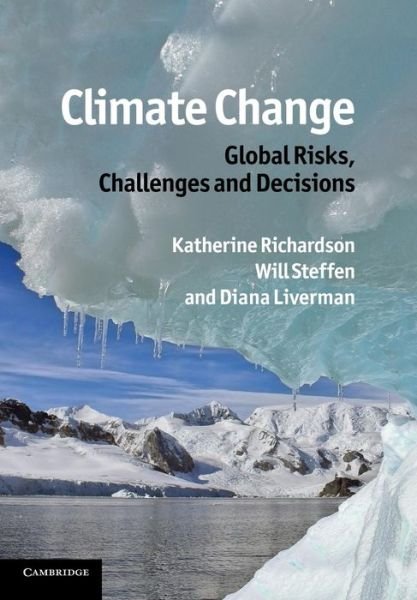 Cover for Katherine Richardson · Climate Change: Global Risks, Challenges and Decisions (Paperback Book) (2014)
