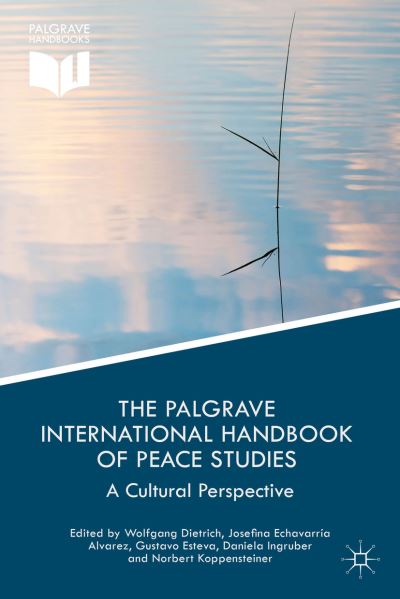 Cover for Wolfgang Dietrich · The Palgrave International Handbook of Peace Studies: A Cultural Perspective (Paperback Book) (2011)
