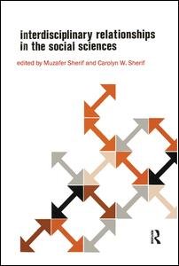 Cover for Muzafer Sherif · Interdisciplinary Relationships in the Social Sciences (Innbunden bok) (2009)