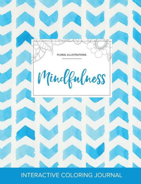 Cover for Courtney Wegner · Adult Coloring Journal Mindfulness (Pocketbok) (2016)