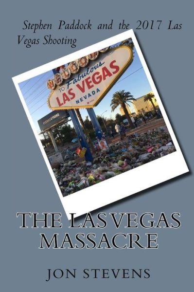 Cover for Jon Stevens · Las Vegas Massacre (Pocketbok) (2017)