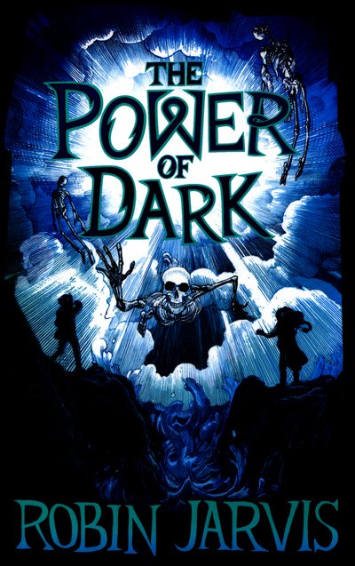 Cover for Robin Jarvis · The Power of Dark - The Witching Legacy (Paperback Book) (2016)