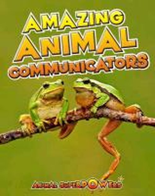 Cover for John Townsend · Amazing Animal Communicators - Animal Superpowers (Paperback Book) (2013)