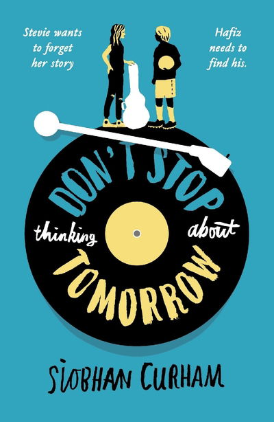 Cover for Siobhan Curham · Don't Stop Thinking About Tomorrow (Paperback Book) (2018)