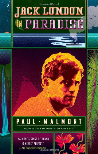 Cover for Paul Malmont · Jack London in Paradise: a Novel (Pocketbok) (2009)