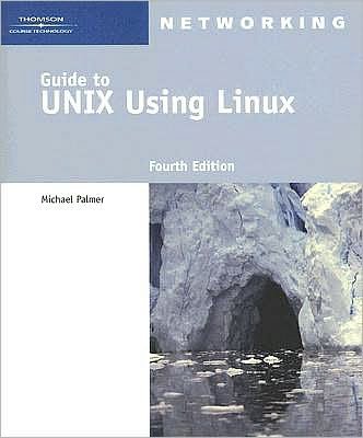 Guide to Unix Using Linux (Networking (Course Technology)) - Michael Palmer - Bøger - Cengage Learning - 9781418837235 - 16. august 2007