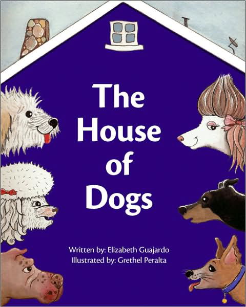 Elizabeth Guajardo · The House of Dogs (Paperback Book) (2008)