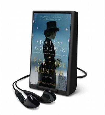 Cover for Daisy Goodwin · The Fortune Hunter (N/A) (2014)
