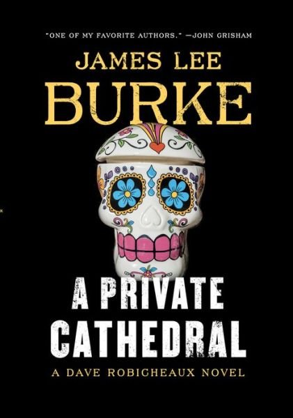 Cover for James Lee Burke · A Private Cathedral (Inbunden Bok) (2020)