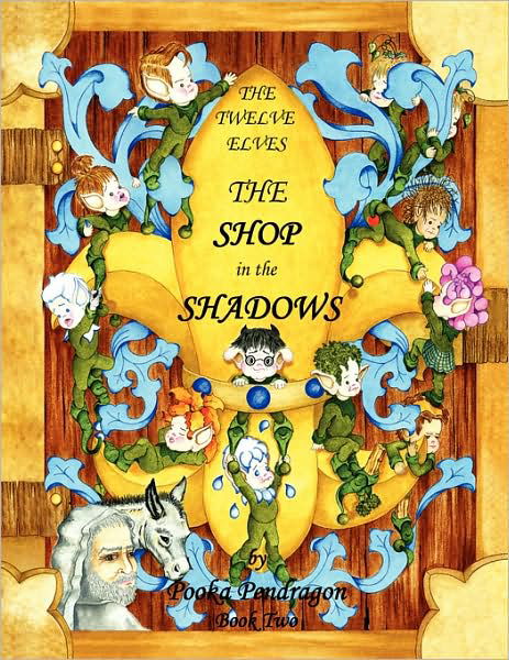 Cover for Pooka Pendragon · The Twelve Elves the Shop in the Shadows (Paperback Book) (2008)