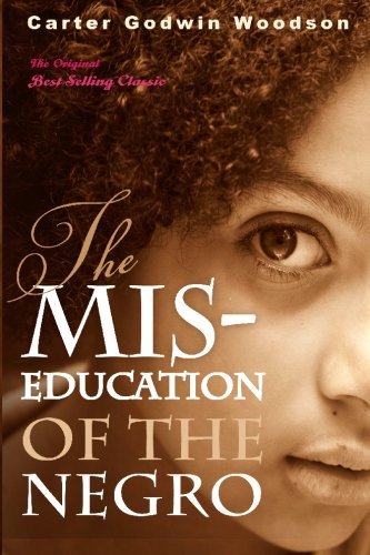 Cover for Carter Godwin Woodson · The Mis-education of the Negro (Taschenbuch) (2010)