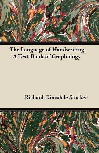 Cover for Richard Dimsdale Stocker · The Language of Handwriting - a Text-book of Graphology (Paperback Book) (2011)