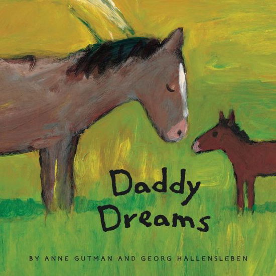 Daddy Dreams - Anne Gutman - Books - Chronicle Books - 9781452158235 - May 9, 2017