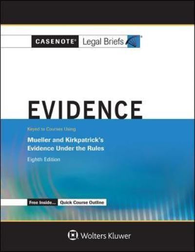 Cover for Casenote Legal Briefs · Evidence, Keyed to Mueller and Kirkpatrick (Paperback Book) (2015)