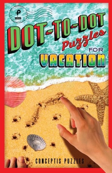 Cover for Conceptis Puzzles · Dot-To-Dot Puzzles for Vacation, 1 (Paperback Book) (2018)