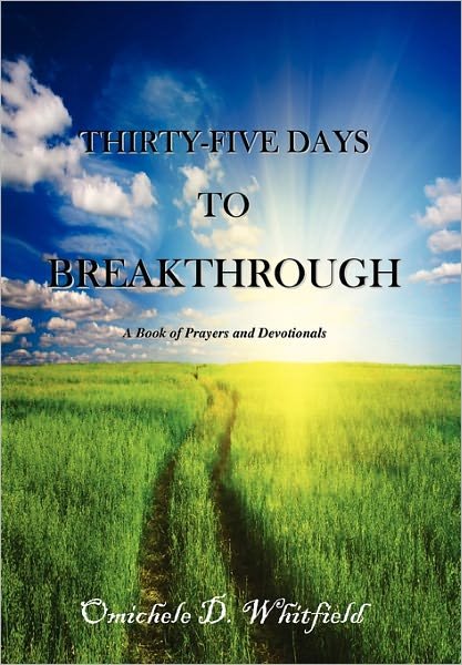 Cover for Omichele D Whitfield · Thirty-five Days to Breakthrough (Hardcover Book) (2010)
