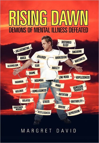 Cover for Margret David · Rising Dawn: Demons of Mental Illness Defeated (Hardcover Book) (2011)