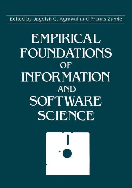 Cover for Jagdish C Agrawal · Impirical Foundations of Information and Software Science (Paperback Book) [Softcover reprint of the original 1st ed. 1985 edition] (2011)