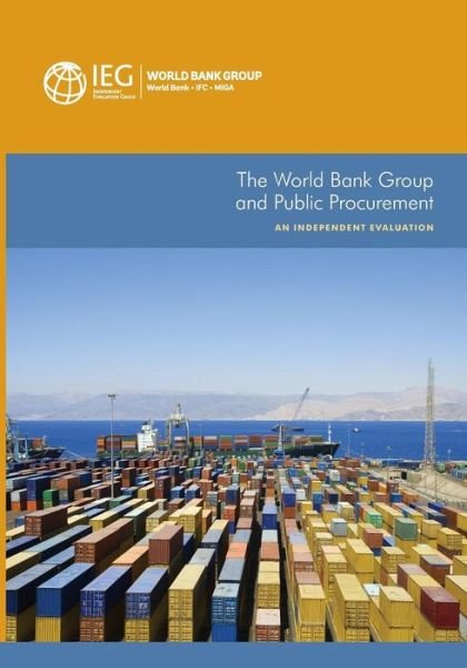 Cover for World Bank: Independent Evaluation Group · The World Bank Group and public procurement: an independent evaluation - Independent Evaluation Group studies (Taschenbuch) (2015)