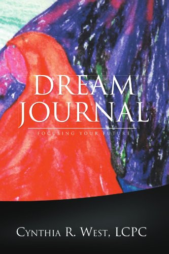 Cover for Cynthia R Lcpc · Dream Journal: Focusing Your Future (Paperback Book) (2011)