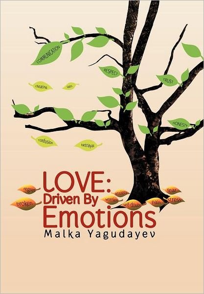 Cover for Malka Yagudayev · Love: Driven by Emotions (Hardcover bog) (2012)