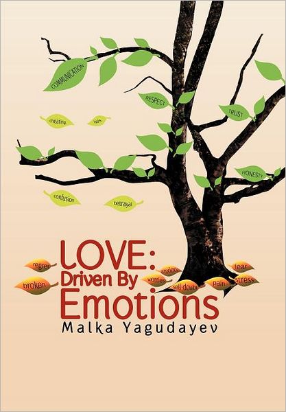 Cover for Malka Yagudayev · Love: Driven by Emotions (Hardcover Book) (2012)