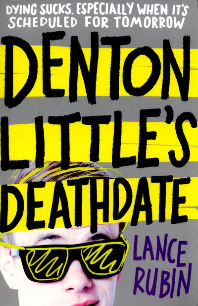 Cover for Lance Rubin · Denton Little's Deathdate (Paperback Book) (2015)