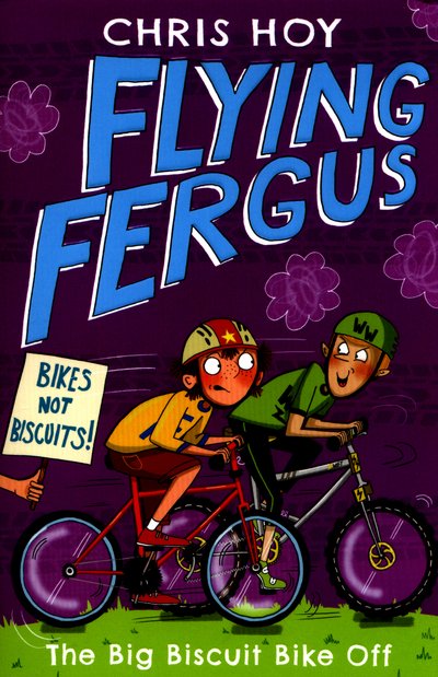 Cover for Sir Chris Hoy · Flying Fergus 3: The Big Biscuit Bike Off - Flying Fergus (Paperback Bog) (2016)