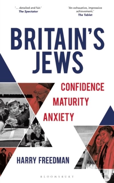 Britain's Jews: Confidence, Maturity, Anxiety - Harry Freedman - Livros - Bloomsbury Publishing PLC - 9781472987235 - 9 de novembro de 2023