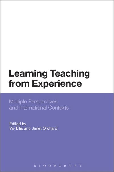 Cover for Viv Ellis · Learning Teaching from Experience: Multiple Perspectives and International Contexts (Pocketbok) (2015)