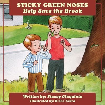 Cover for Stacey Giaquinto · Sticky Green Noses Help Save The Brook (Paperback Book) (2015)