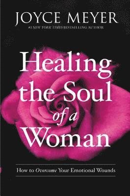 Cover for Joyce Meyer · Healing the Soul of a Woman : How to Overcome Your Emotional Wounds (Audiobook (CD)) (2018)