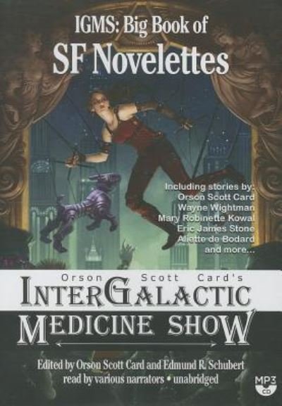Orson Scott Card's Intergalactic Medicine Show - Orson Scott Card - Musiikki - Blackstone Audiobooks - 9781482999235 - tiistai 1. huhtikuuta 2014