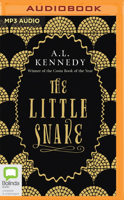 Cover for A. L. Kennedy · The Little Snake (CD) (2018)