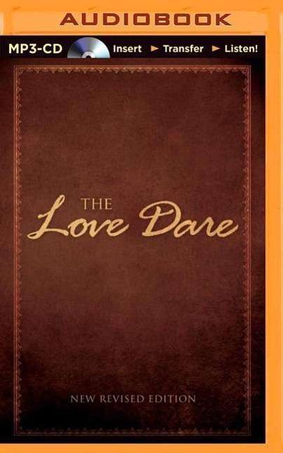 The Love Dare (Revised) - Stephen Kendrick - Audio Book - Brilliance Audio - 9781491544235 - September 1, 2014