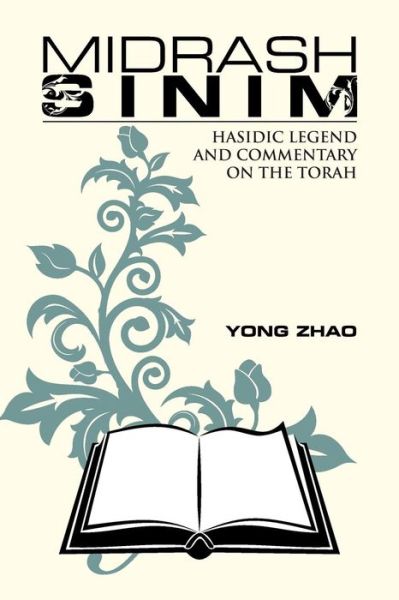 Cover for Yong Zhao · Midrash Sinim: Hasidic Legend and Commentary on the Torah (Paperback Book) (2015)