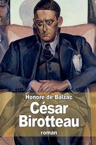 Cover for Honoré De Balzac · César Birotteau (Paperback Book) [French edition] (2014)