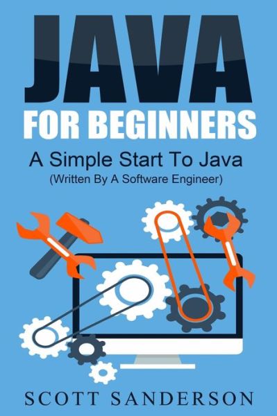 Cover for Scott Sanderson · Java For Beginners (Paperback Book) (2014)