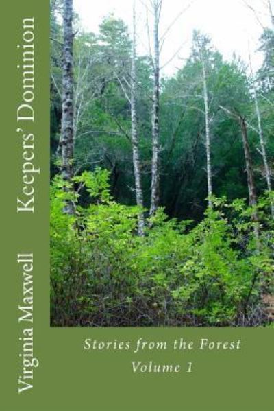 Keepers' Dominion - Virginia Maxwell - Books - Createspace Independent Publishing Platf - 9781508493235 - February 25, 2015