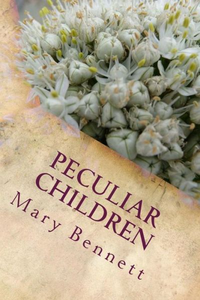 Cover for Mary Bennett · Peculiar Children (Paperback Book) (2015)