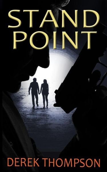 Cover for Derek Thompson · Standpoint: a Gripping Thriller Full of Suspense (Paperback Bog) (2015)