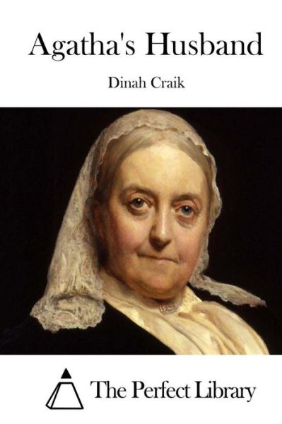 Cover for Dinah Maria Mulock Craik · Agatha's Husband (Paperback Book) (2015)