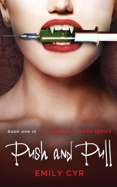 Emily Cyr · Push and Pull (Paperback Bog) (2015)