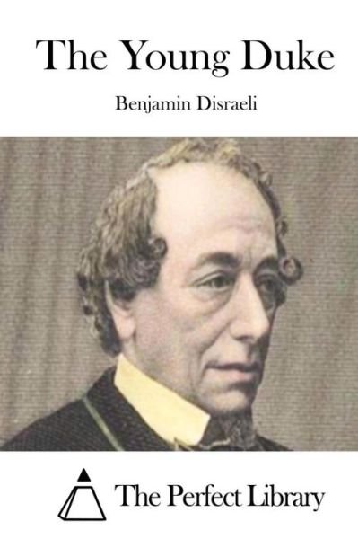 Cover for Benjamin Disraeli · The Young Duke (Paperback Book) (2015)