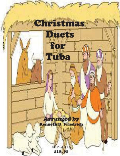 Cover for Kenneth Friedrich · Christmas Duets for Tuba (Taschenbuch) (2015)