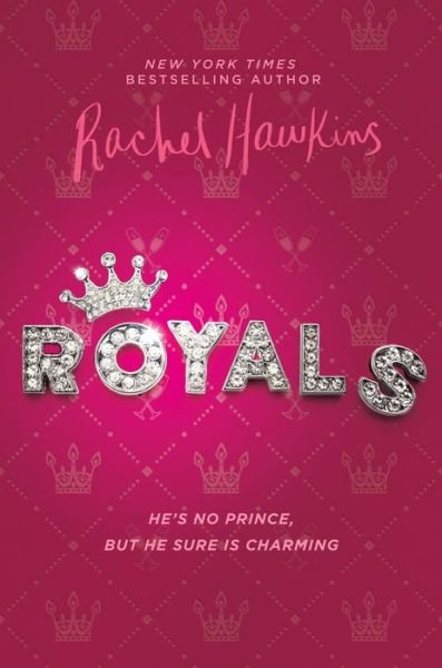 Royals - Rachel Hawkins - Bücher - Penguin Putnam Inc - 9781524738235 - 1. Mai 2018