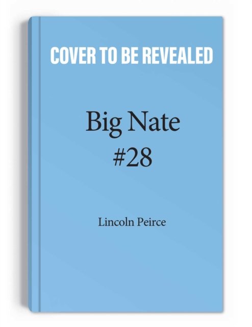 Cover for Lincoln Peirce · Big Nate: Nailed It! - Big Nate (Taschenbuch) (2023)