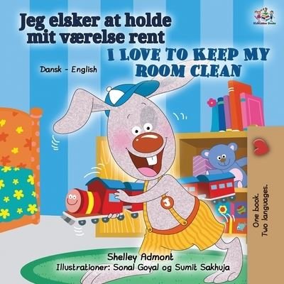 Cover for Shelley Admont · I Love to Keep My Room Clean (Danish English Bilingual Children's Book) (Pocketbok) (2020)