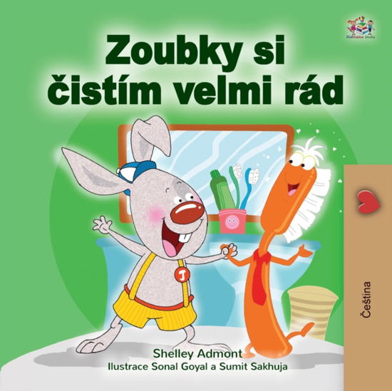 Cover for Shelley Admont · I Love to Brush My Teeth (Czech Book for Kids) (Paperback Book) (2020)