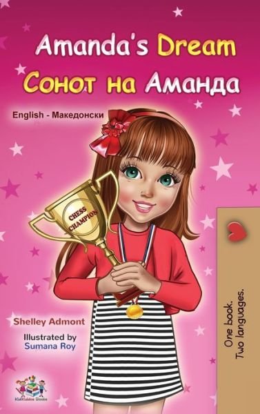 Cover for Shelley Admont · Amanda's Dream (English Macedonian Bilingual Book for Children) (Buch) (2023)